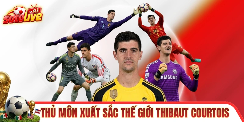 Thibaut Courtois là thủ môn xuất sắc nhất thế giới người Bỉ 